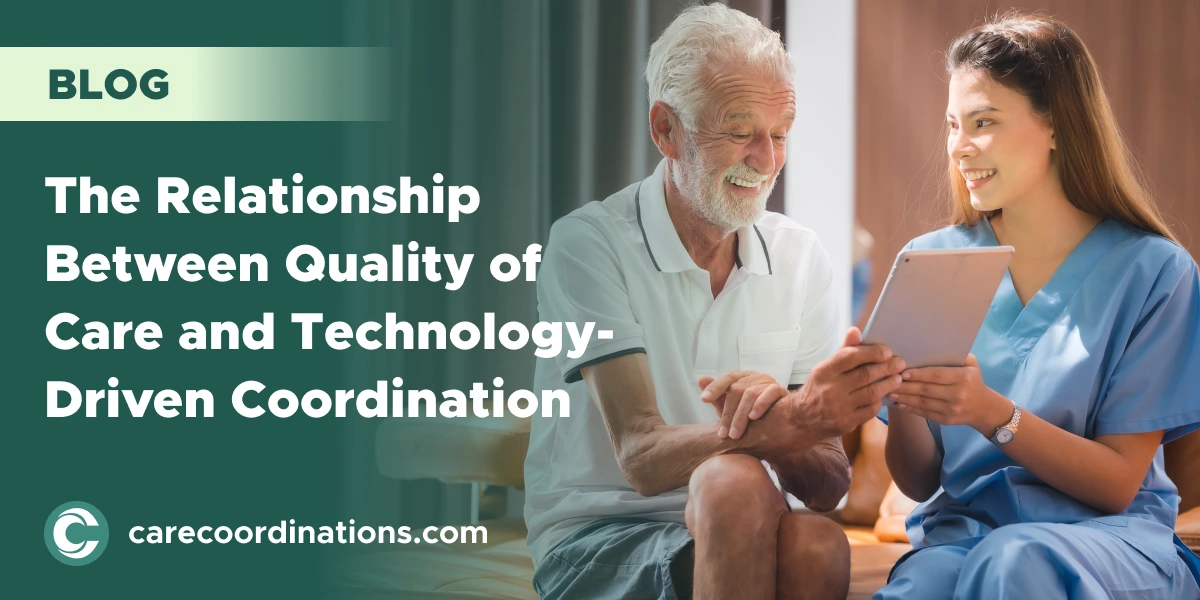 The Relationship Between Quality of Care and Technology-Driven Coordination