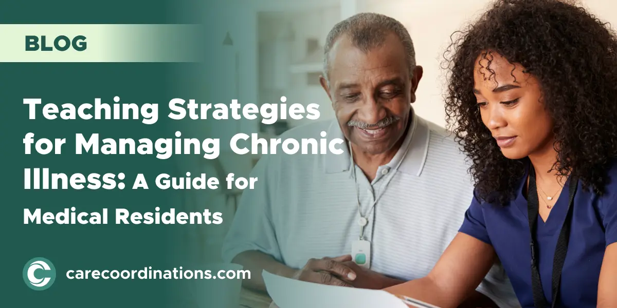 Teaching Strategies for Managing Chronic Illness: A Guide for Medical Residents