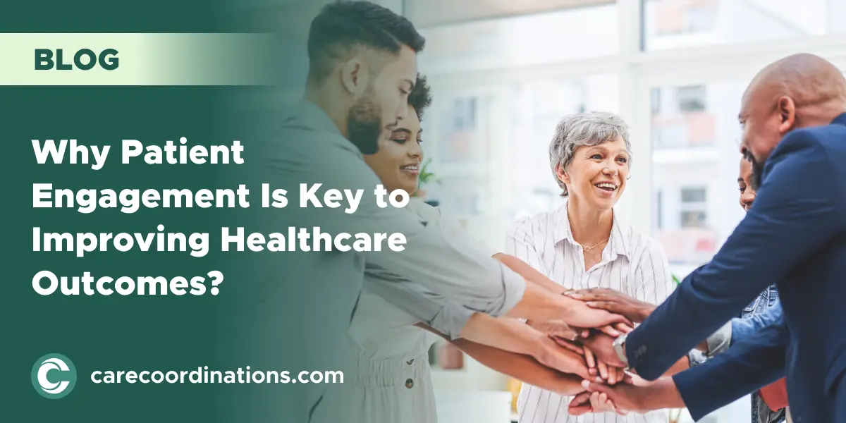 Why Patient Engagement Is Key to Improving Healthcare Outcomes?