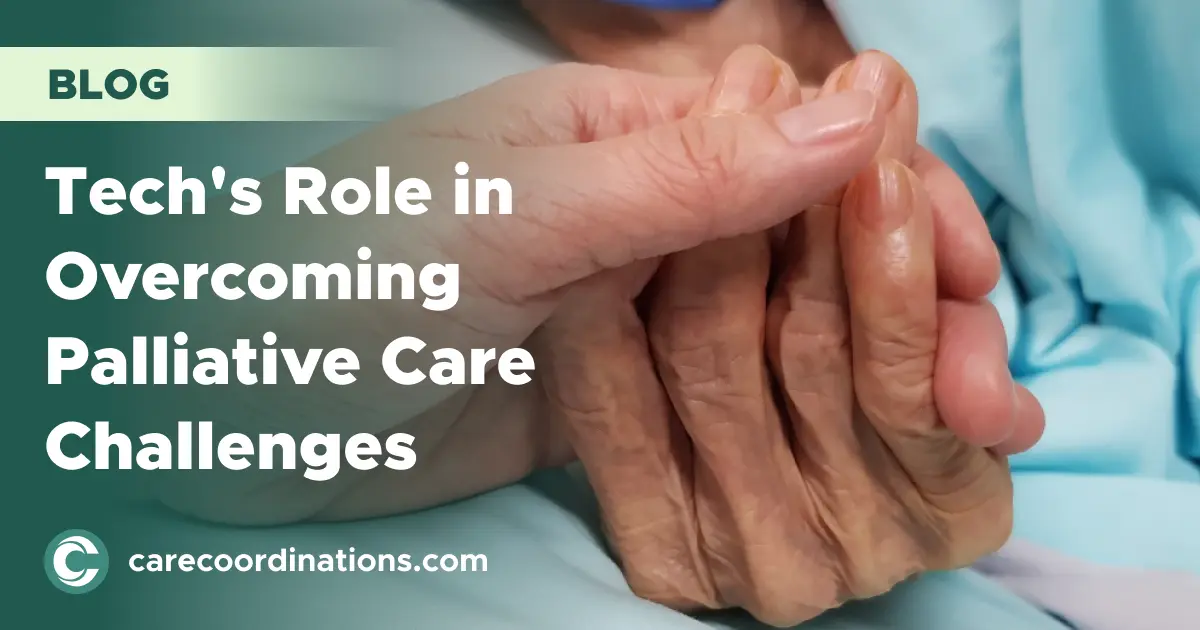 Tech's Role in Overcoming Palliative Care Challenges